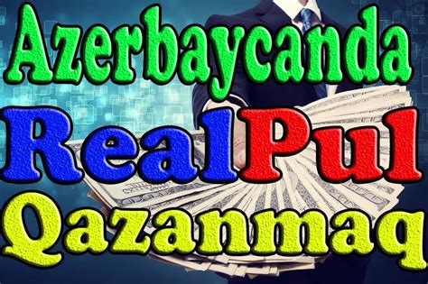 azerbaycanda pul qazandiran saytlar Sumqayıt